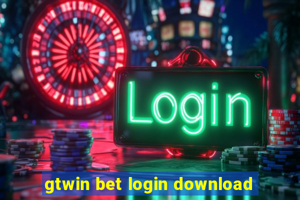 gtwin bet login download